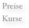 Preise
Kurse