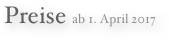 Preise ab 1. April 2017